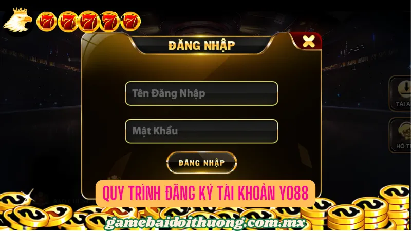 Quy trình đăng ký tài khoản Yo88