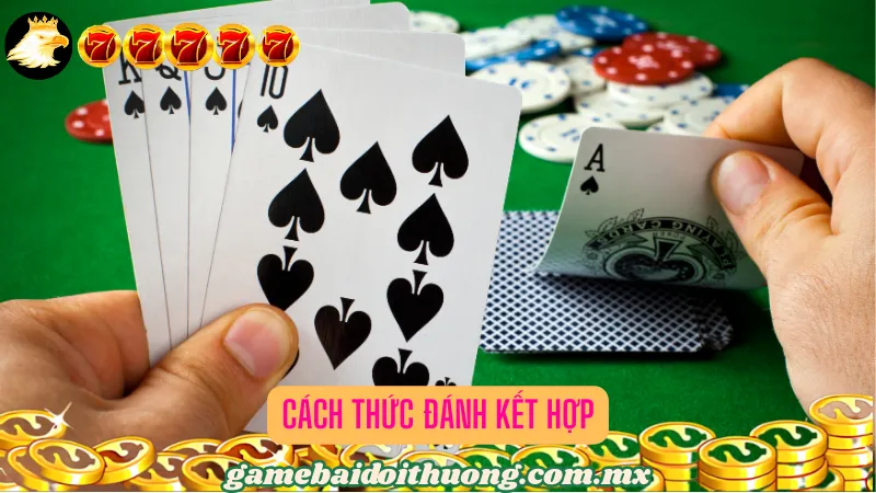 Cách thức đánh kết hợp