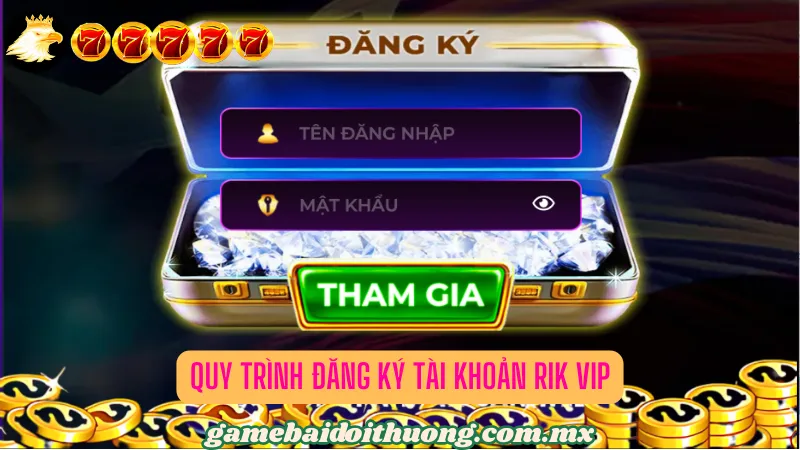 Quy trình đăng ký tài khoản Rik Vip