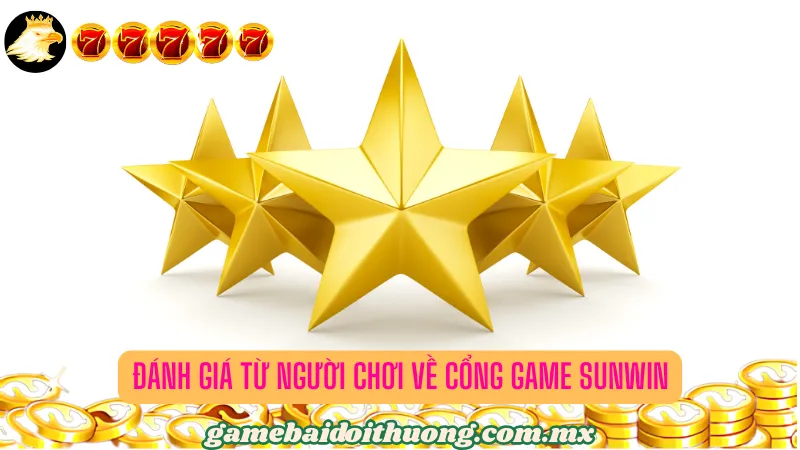 Đánh giá từ người chơi về cổng game Sunwin