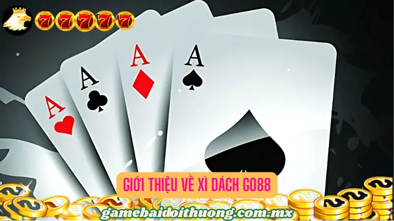 Giới thiệu về Xì dách Go88