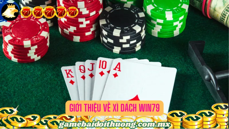 Giới thiệu về Xì dách Win79