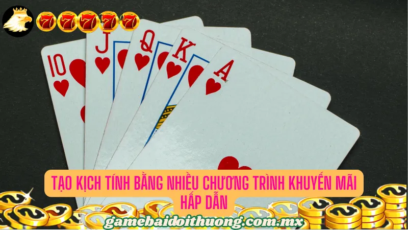 Tạo Kịch Tính Bằng Nhiều Chương Trình Khuyến Mãi Hấp Dẫn