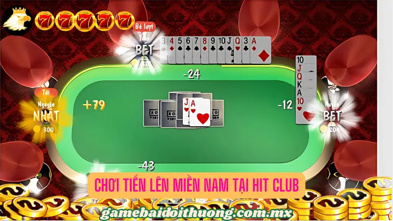 Chơi Tiến lên miền nam tại Hit Club