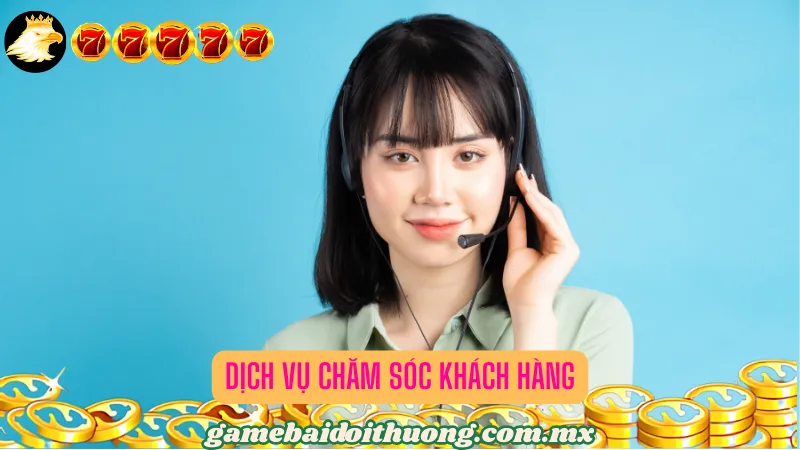 Dịch vụ chăm sóc khách hàng