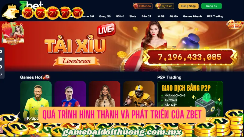 Quá trình hình thành và phát triển của Zbet