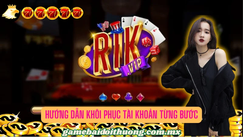 Hướng dẫn khôi phục tài khoản từng bước