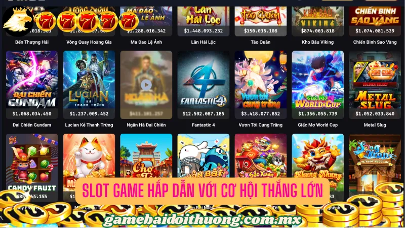 Slot game hấp dẫn với cơ hội thắng lớn 