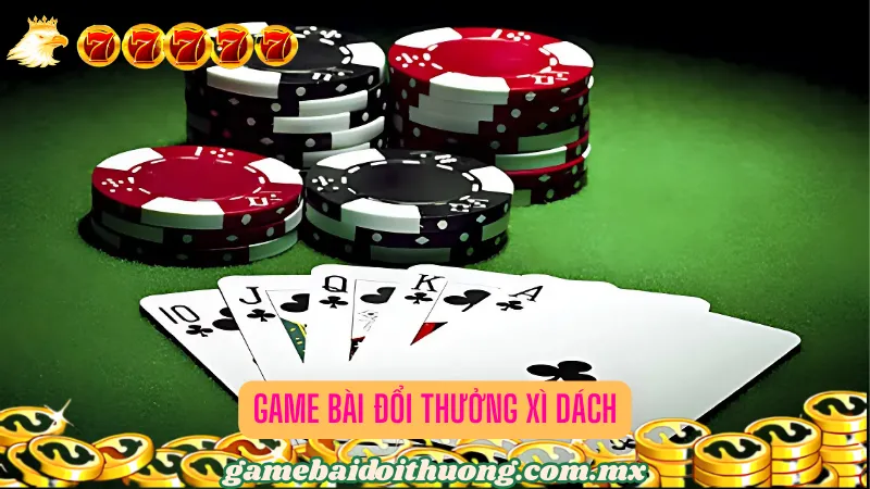 Game bài đổi thưởng Xì dách tại 7Club vạn người mê