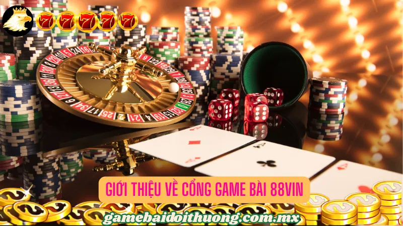 Khám phá sơ lược về cổng game bài 88VIN