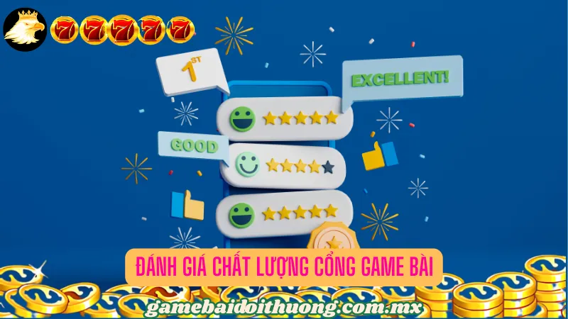 Đánh giá chuẩn chất lượng cổng game bài trên nhiều phương diện