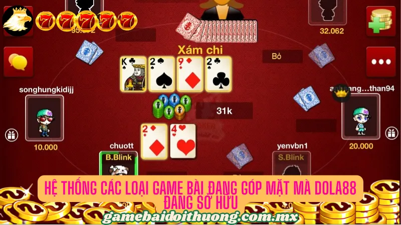 Hệ thống các thể loại game bài mà Dola88 đang sở hữu