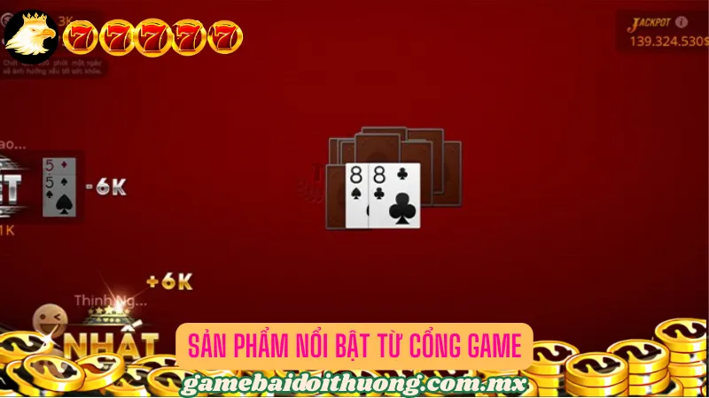 Cổng game bài chất lượng với các sản phẩm tiêu biểu