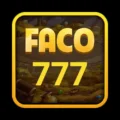 FACO777 – Nâng Tầm Chất Lượng Cờ Bạc Tại Cổng Game Uy Tín