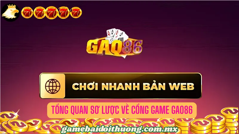 Các điểm đặc sắc về cổng game GAO86