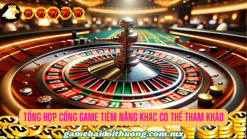 Danh sách cổng game bài nâng tầm trải nghiệm cờ bạc dành cho bạn