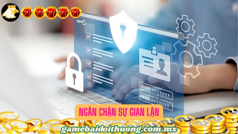 Thương hiệu ra sức ngăn chặn những hành vi gian lận khi cá cược