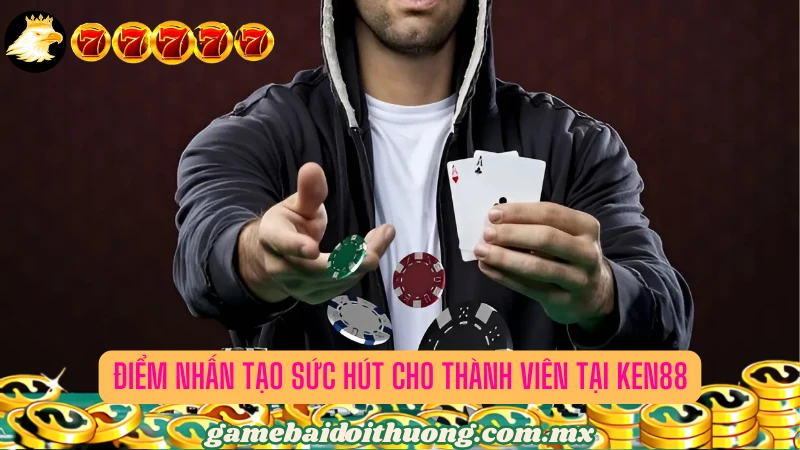 Những yếu tố vượt trội làm nên thương hiệu Ken88