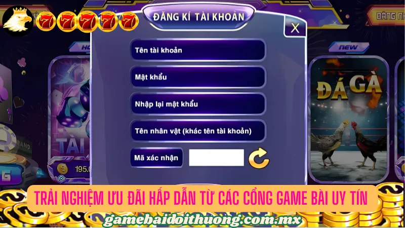 Đăng ký tài khoản và trải nghiệm một số cổng game bài uy tín khác