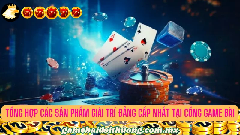 Tổng hợp các sản phẩm giải trí đẳng cấp nhất tại Kun888