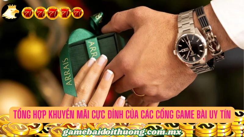 Tổng hợp các khuyến mãi cực sốc từ những cổng game bài uy tín