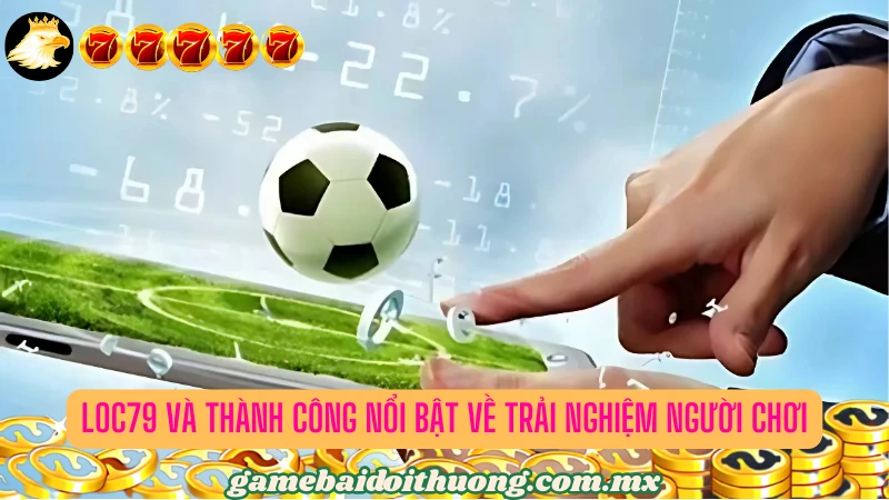 Những điểm vượt trội của cổng game trực tuyến Loc79