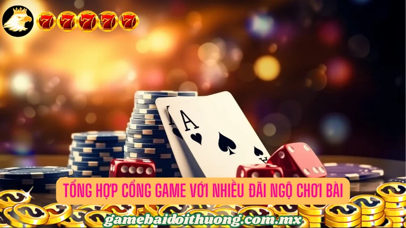 Danh sách cổng game bài nổi bật với nhiều đãi ngộ chất lượng