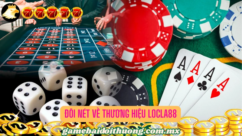 Sơ lược về thương hiệu Locla88