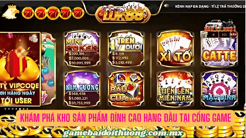 03 sản phẩm đỉnh của chóp tại cổng game bài 