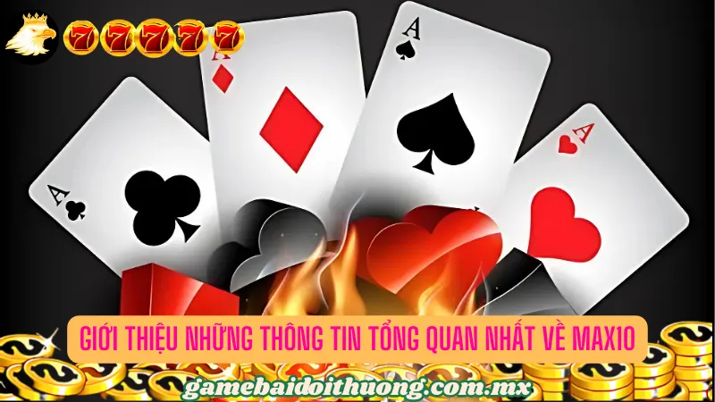 Giới thiệu những thông tin tổng quan nhất về Max10