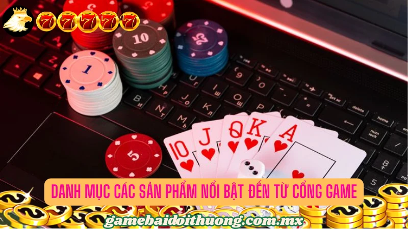 Cổng game uy tín với các game bài chất lượng