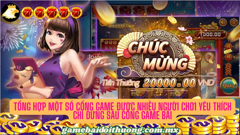 Danh sách top các cổng game bài hot mà người chơi có thể trải nghiệm