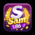 SAM86 – Địa Điểm Làm Giàu Nhanh Chóng, Dễ Dàng Cho Hội Viên