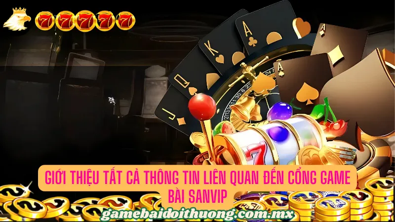 Giới thiệu về cổng game bài top 1 hiện nay