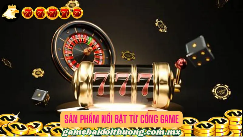 Game bài nổi bật được cổng game tiềm năng này cung cấp