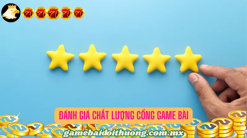 Đánh giá tổng thể cổng game bài dựa trên nhiều phương diện