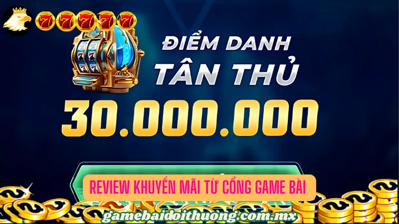 Review khuyến mãi từ cổng game bài 