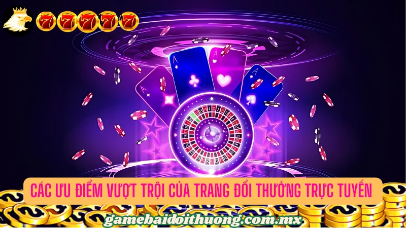 Những điểm nổi bật tạo sức hút của trang game bài 