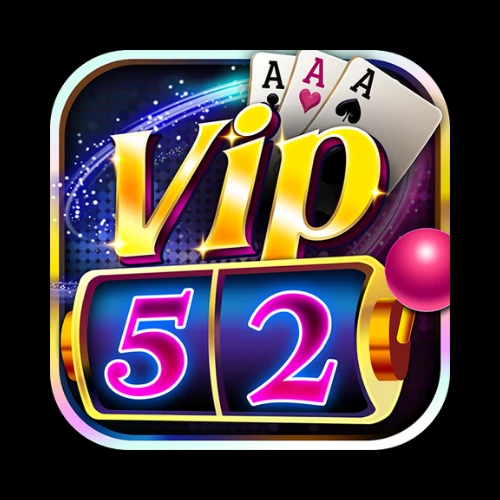 VIP52 – Cổng Game Tiềm Năng Khơi Nguồn Cảm Hứng Đánh Bạc