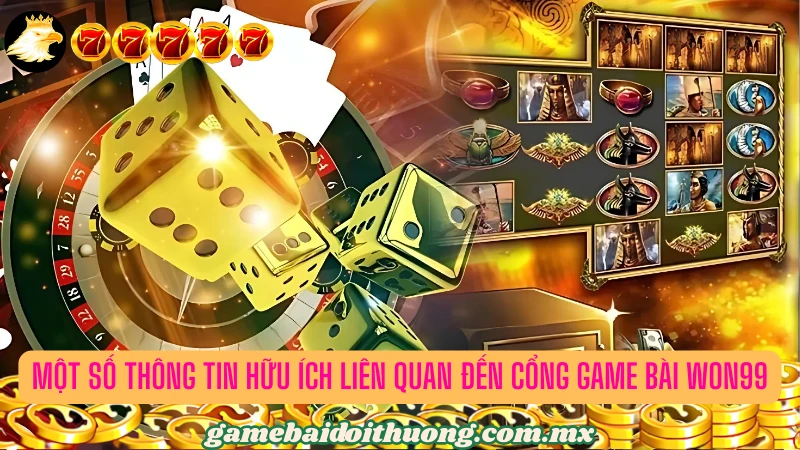 Một số thông tin liên quan đến cổng game bài đỉnh nhất 2025