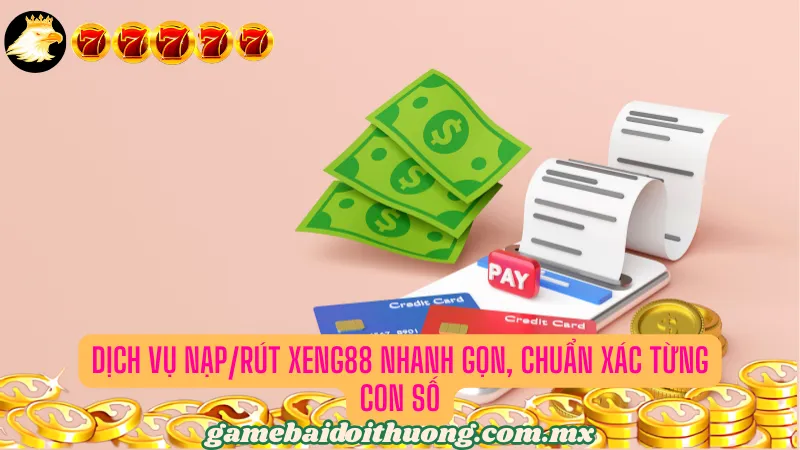 Chính sách nạp rút an toàn và thuận tiện tại trang đổi thưởng 