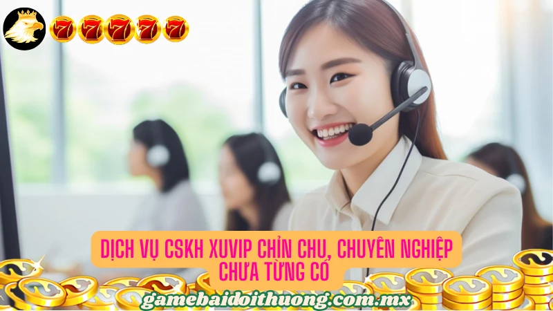 Hỗ trợ người chơi tận tâm, chất lượng 